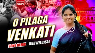 Treding 2024 O Pillaga Venkati DjSong Remix BUDWELDJSAI [upl. by Hubsher444]