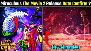 Miraculous Ladybug Cat Noir The Movie 2 Release Date Confirm   Miraculous Ladybug Cat Noir Movie 2 [upl. by Yorled]