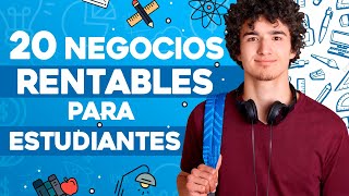 🎓 20 Negocios Rentables para ESTUDIANTES 🎒 Negocios para Estudiantes [upl. by Williamsen]