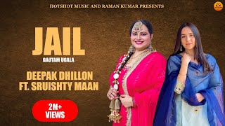 Deepak DhillonJail Official Video Gautam Ugala  Sruishty Maan  Punjabi song 2024 [upl. by Fitzhugh]