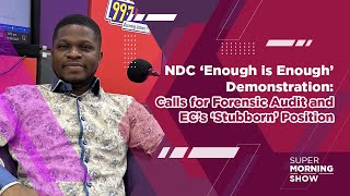 NDC ‘Enough is Enough’ Demonstration Calls for Forensic Audit and EC’s ‘Stubborn’ Position [upl. by Egiaf]