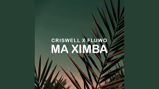 Ma Ximba feat Fluwo [upl. by Pirri]