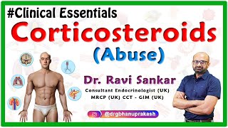 Corticosteroid Abuse DrRavi Sankar Endocrinologist MRCPUK CCT  GIM UK [upl. by Isidoro]