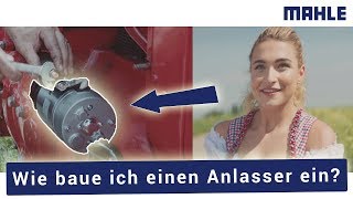 Anlasser wechseln  DIY Starter Tutorial von MAHLE [upl. by Darnok]