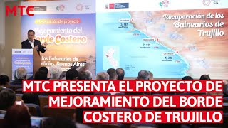 MTC presenta proyecto de mejoramiento del borde costero de los balnearios de Trujillo ante embajadas [upl. by Trula655]