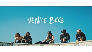 VENICE BOYS  a skateboarding film [upl. by Melody93]