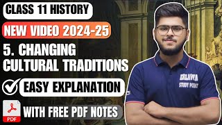 Changing Cultural Traditions class 11 full chapter  class 11 History Chapter 5 Easy summary 202425 [upl. by Carilla]