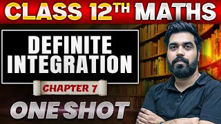 Integration Class 12 One Shot  Definite Integration  Class 12 Maths Chapter 7  Gagan Makkar Sir [upl. by Bobine928]