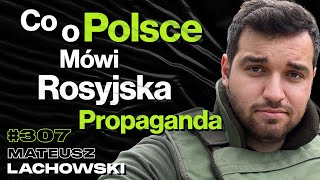 307 Czy Ukraina w Końcu Upadnie Rosja Już Od Dawna Nie Walczy Tylko z Ukrainą  Mateusz Lachowski [upl. by Cassey]