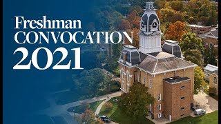 Freshman Convocation 2021  Hillsdale College  Sunday August 22 2021 [upl. by Gillead]