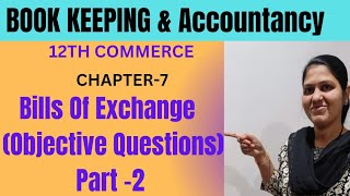 Bills Of Exchange Objective Questions class 1212th Commerce Objective Questionsaccounting [upl. by Roselin]