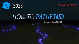 How to PATHFIND in Roblox 2024 using Forbidden [upl. by Aenej52]