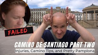 Walking the Camino de Santiago Part 2 Camino Tips The Best Albergues and Pretty Pamplona [upl. by Fania]