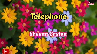 Telephone  Sheena Easton lyrics [upl. by Aidnama]