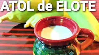 ATOL de ELOTE  ATOLE RECETA FÁCIL sin que se corte [upl. by Acirre]