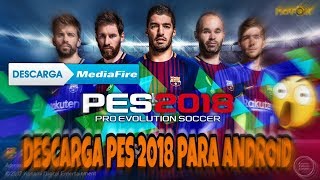 DESCARGAR PES 2018 PARA ANDROID GRATIS [upl. by August988]