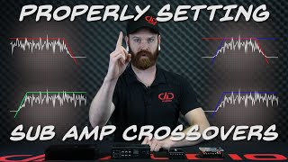 Tech Talk Properly Setting Sub Amp Crossovers [upl. by Kcirred504]