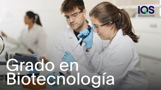 Grado en Biotecnología IQS [upl. by Wilser]