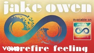 Jake Owen  Surefire Feeling Audio [upl. by Bar]