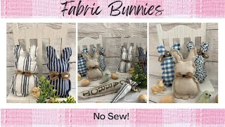 HOW TO MAKE FABRIC BUNNIES FOR SPRING amp EASTER 2022 NO SEW [upl. by Abbotsun]