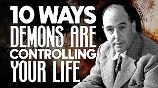 10 Ways Demons Are Controlling Life  Insights from CS Lewis [upl. by Nahtnahoj]