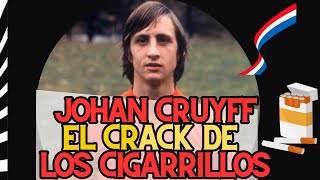 LA HISTORIA DE CRUYFF CON EL CIGARRILO EL VICIO QUE LO MATÓ [upl. by Aksoyn516]