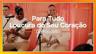 Di Propósito  Para TudoLoucura do Seu Coração  Ao Vivo no Quintou [upl. by Notreb]