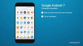 Tips amp Tricks  Google smartphone Contacten overzetten Android 7 [upl. by Eldridge]