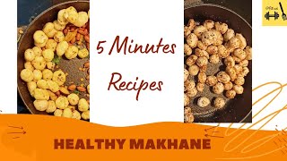 Fat loss friendly Phool Makhana healthyeveningsnack [upl. by Swarts871]