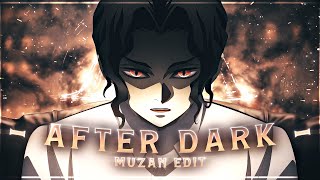 After Dark X Sweater Weather quotMuzanquot Demon slayer EditAMV 4K [upl. by Rafaj752]