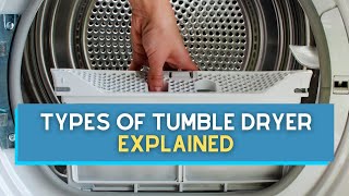 The 3 Types of Tumble Dryer Explained Vented Condenser Heat Pump [upl. by Yoshi699]