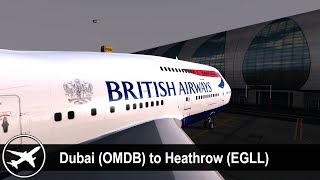 P3D v42 Full Flight  Dubai to Heathrow OMDBEGLL  PMDG 747400  British Airways  BAW108 [upl. by Brozak]