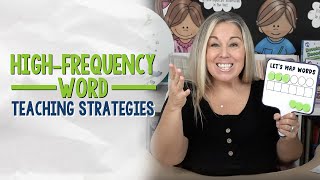 High Frequency Words Teaching Strategies [upl. by Painter]