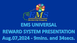 EMS UNIVERSAL REWARD SYSTEM PRESENTATION  Aug 072024  9mins and 34secs [upl. by Minne]