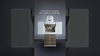 Words to search for roblox clothing algorithm keywords fypage fyp robloxclothes robloxclothing [upl. by Sterne916]