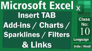 Class No 10  Insert TabPart 2  Addins Charts Sparklines Filters amp Links  Urdu  Hindi [upl. by Aiyram]