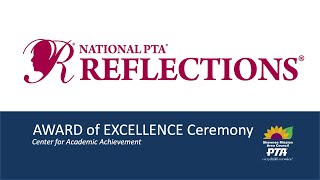 National PTA Reflections Award of Excellence Ceremony January 22 2024 [upl. by Atsiuqal292]