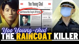 Yoo Youngchul The Raincoat Killer  South Koreas Serial Nightmare  Cults amp Crimes [upl. by Nolahp980]