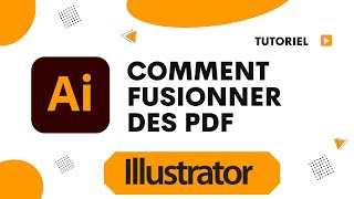 Comment fusionner des PDF avec Illustrator [upl. by Einavoj]