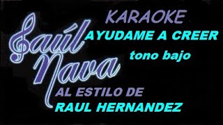 AYUDAME A CREER KARAOKE TONO BAJO [upl. by Christina]