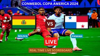 Bolivia Vs Panama LIVE Score UPDATE Today Soccer Football 2024 Copa America Round 3 Match Jul 1 2024 [upl. by Anal]