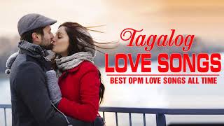 Best Tagalog Love Songs Of All Time  Greatest OPM Love Songs Collection [upl. by Anifares332]