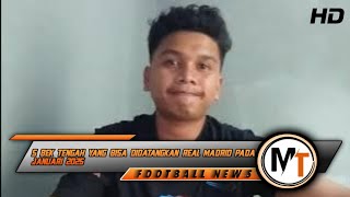 5 Bek Tengah Yang Bisa Didatangkan Real Madrid Pada Januari 2025 [upl. by Smada]