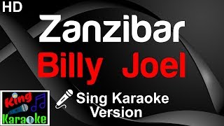 🎤 Billy Joel  Zanzibar Karaoke VersionKing Of Karaoke [upl. by Abe]