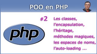 PHP POO 2  Programmation Orientée Objet en PHP [upl. by Chute]