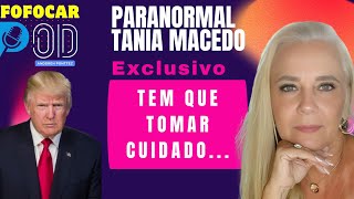 Paranormal Tania Macedo diz que o Donald Trump está correndo perig  Cortes Fofocar Pod [upl. by Docia]