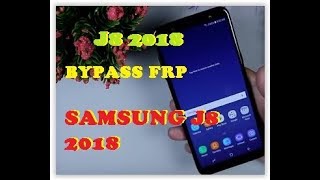 How to Bypass Google Account FRP Lock Samsung Galaxy J8 2018 SMJ810 [upl. by Patty964]