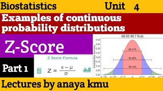 ZScore  Examples of continuous probability distributions  Biostatistics Unit 4 part 1 [upl. by Nena]