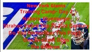 The Gridiron  New York Giants Training Camp Day 2 Nabers and Eluemunor Strahan Voted Top 25 [upl. by Kecaj]