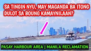 PASAY CITY HARBOUR  MANILA RECLAMATION AREA [upl. by Tandy656]